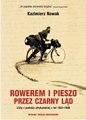 Rowerem i pieszo przez Czarny Ląd